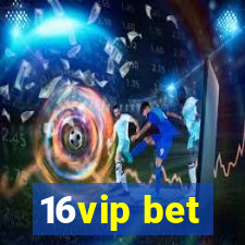 16vip bet